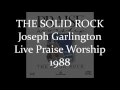 Joseph Garlington- The Solid Rock (Full) (1988)