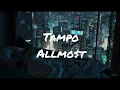 ALLMO$T - Tampo (Lyrics Video)