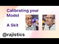 Calibrating your machine learning model
