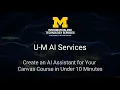 U-M Faculty Can Easily Create an AI Tutor for Canvas Courses in Minutes