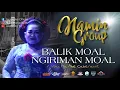 Download Lagu BALIK MOAL NGIRIMAN MOAL - NAMIN GROUP  |  Voc. Ma Abe Caberawit