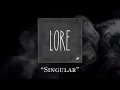 Lore Singular