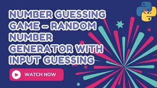 Number Guessing Game - Random number generator with input guessing
