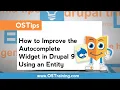 How to Improve the Autocomplete Widget in Drupal 9 Using an Entity Reference View