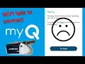 MyQ app Garage Door Fails to Connect to WiFi Solved
