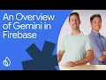 Building an app with Gemini in Firebase and Project IDX
