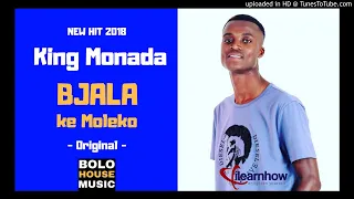 king monada bjala ke moleko new hit 2018