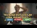 Lagu TEU BOGA DUIT - Lagu Lucu Sunda India | Cicilan Loba, Pusing Gusti Tapi Tetep Cinta 💃🕺