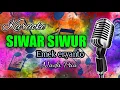 Download Lagu Karaoke SIWAR SIWUR Emek Aryanto Nada Pria