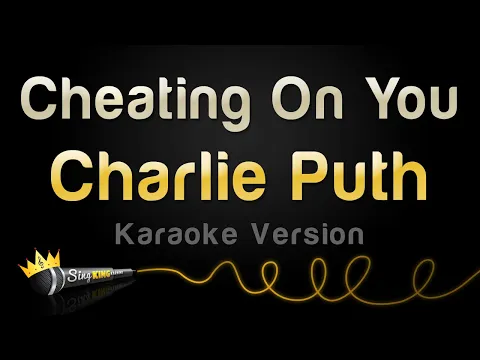 Download MP3 Charlie Puth - Cheating On You (Karaoke Version)