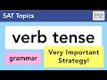 Verb Tense learn to recognize the different tense rules on the SAT