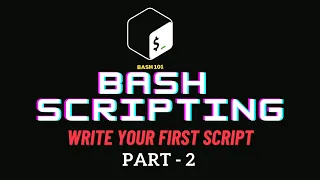 Writing Your First Bash Script
