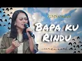 Download Lagu Bapa Kurindu | GSJS Church