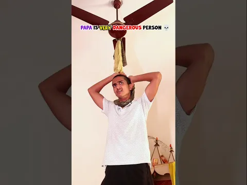 Papa is very dangerous person 💀 | comedy short video #shorts #funny