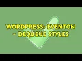 Wordpress EventON - Dequeue Styles