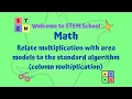 Math - Relate multiplication with area models to the standard algorithm column multiplication