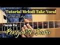 Pengantin Baru - Tutorial Melodi Take Vocal