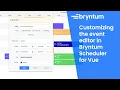 Customizing the event editor in Bryntum Scheduler for Vue