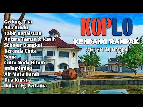 Download MP3 Gedung Tua, Kendang Rampak koplo, organ Tunggal