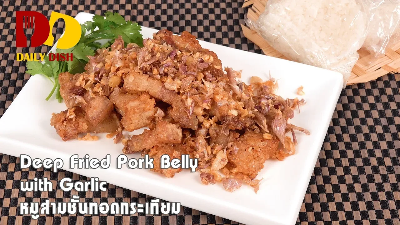 Deep Fried Pork Belly with Garlic   Thai Food   