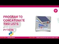 python program to concatenate two lists