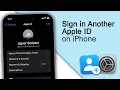 How to Sign in Another Apple ID on iPhone 2024
