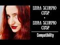 Libra Scorpio Cusp Libra Scorpio Cusp - COMPATIBILITY
