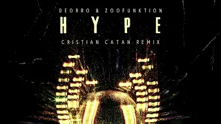 deorro u0026 zoofunktion hype cristian catan remix 