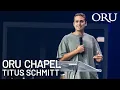 ORU Chapel 2025 Make Me an Ananias by Titus Schmitt Sept 19th 2025