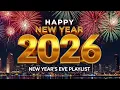 Lagu Happy New Year 2026 🥂 Best New Year's Eve Playlist 🎆 Feliz Año Nuevo 2026 | Música de Fin de Año