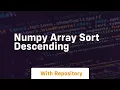 numpy array sort descending