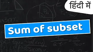 Sum of subset problem using Dynamic programming Competitive coding tutorial in Hindi using Python