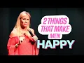 Two Things That Make Men Happy Leanne Morgan Comedy