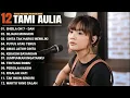 Lagu Tami Aulia Full Album   DAN Lagu Galau Viral Tiktok 2025