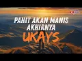 Download Lagu Ukays - Pahit Akan Manis Akhirnya | Slow Rock Terbaik Malaysia | Lirik Video