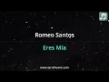 Romeo Santos - Eres Mía Lyrics English Translation - Dual Lyrics English and Spanish - Subtitles