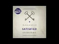 Alaia & Gallo - Satisfied (Saison Remix)