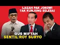 Download Lagu GUS MIFTAH SENTIL ROY SURYO!! KALO IJAZAH PAK JOKOWI TERUS DI MASALAHKAN