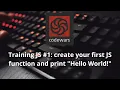 Codewars kyu 8 - Training JS create your first JS function and print Hello World