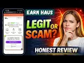 Earn Haus Review Is Earn Haus Legit Is It Worth It And Safe