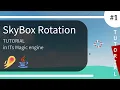 How to create rotating skybox ITs Magic Engine Tutorial Java