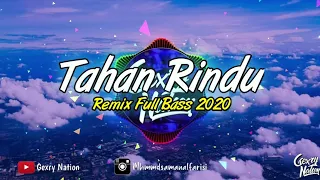 Download DJ TAHAN RINDU BILA JAUH SAYANG • KARNA RINDU SA INGIN KETEMU Remix Terbaru 2020 MP3