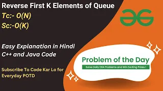 Reverse First K Elements of Queue GFG POTD C Java Code Kar Lo