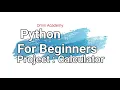 Python Programming-Building a Basic Calculator Omni Academy