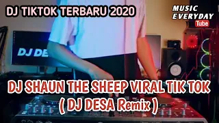 dj shaun the sheep viral tik tok dj desa remix 
