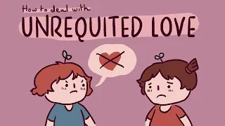how to deal with unrequited love