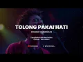TOLONG PAKAI HATI - COVER BY HARMONIACS