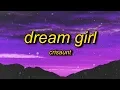 Download Lagu Crisaunt - Dream Girl (Lyrics) | you're my dream girl