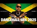 Download Lagu Dancehall Mix 2025 Vol 2 || Ft: Vybz Kartel, Popcaan, Skillibeng, Shenseea and more! || DJPreddie