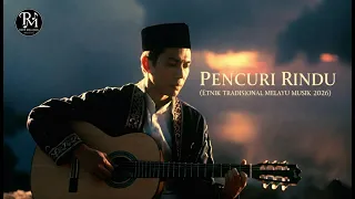 pencuri rindu etnik tradisional musik melayu 2026 